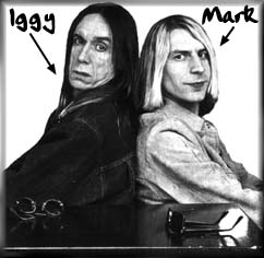 Iggy and Mark, side by side