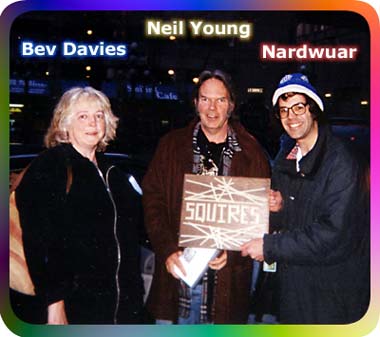 Bev Davies, Neil Young, Nardwuar!