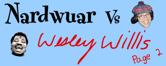 Nardwuar vs Wesley Willis